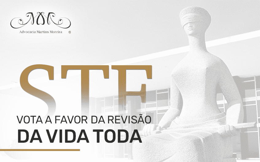 STF vota a favor da Revisão da Vida Toda