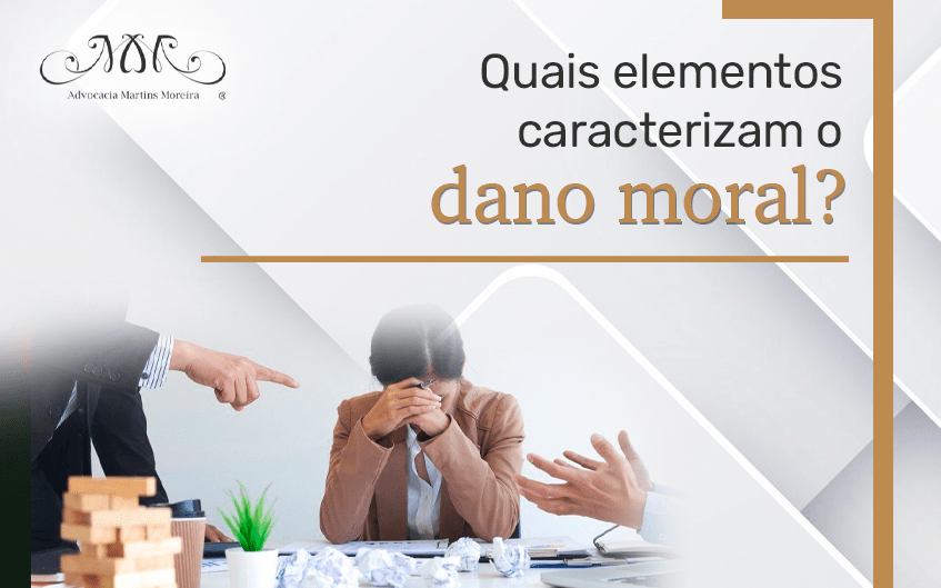 Quais elementos caracterizam o dano moral?