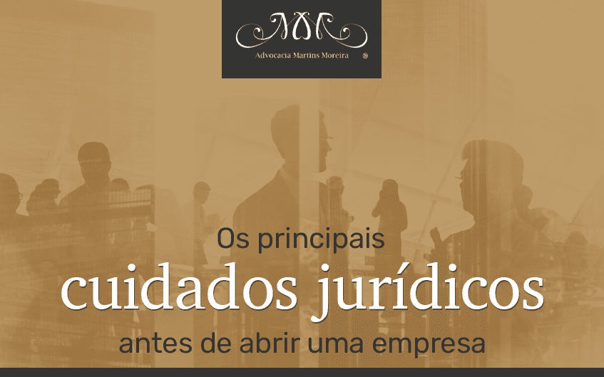 Os principais cuidados jurídicos antes de abrir uma empresa