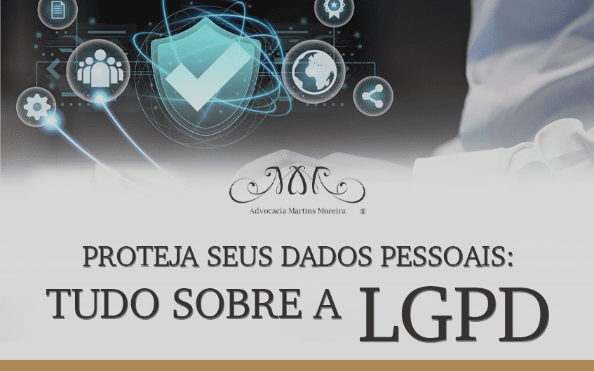 Proteja seus dados pessoais: tudo sobre a Lei Geral de Proteção de Dados